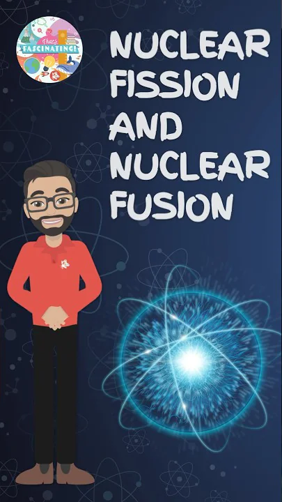 Nuclear Fission vs Nuclear Fusion: Differences