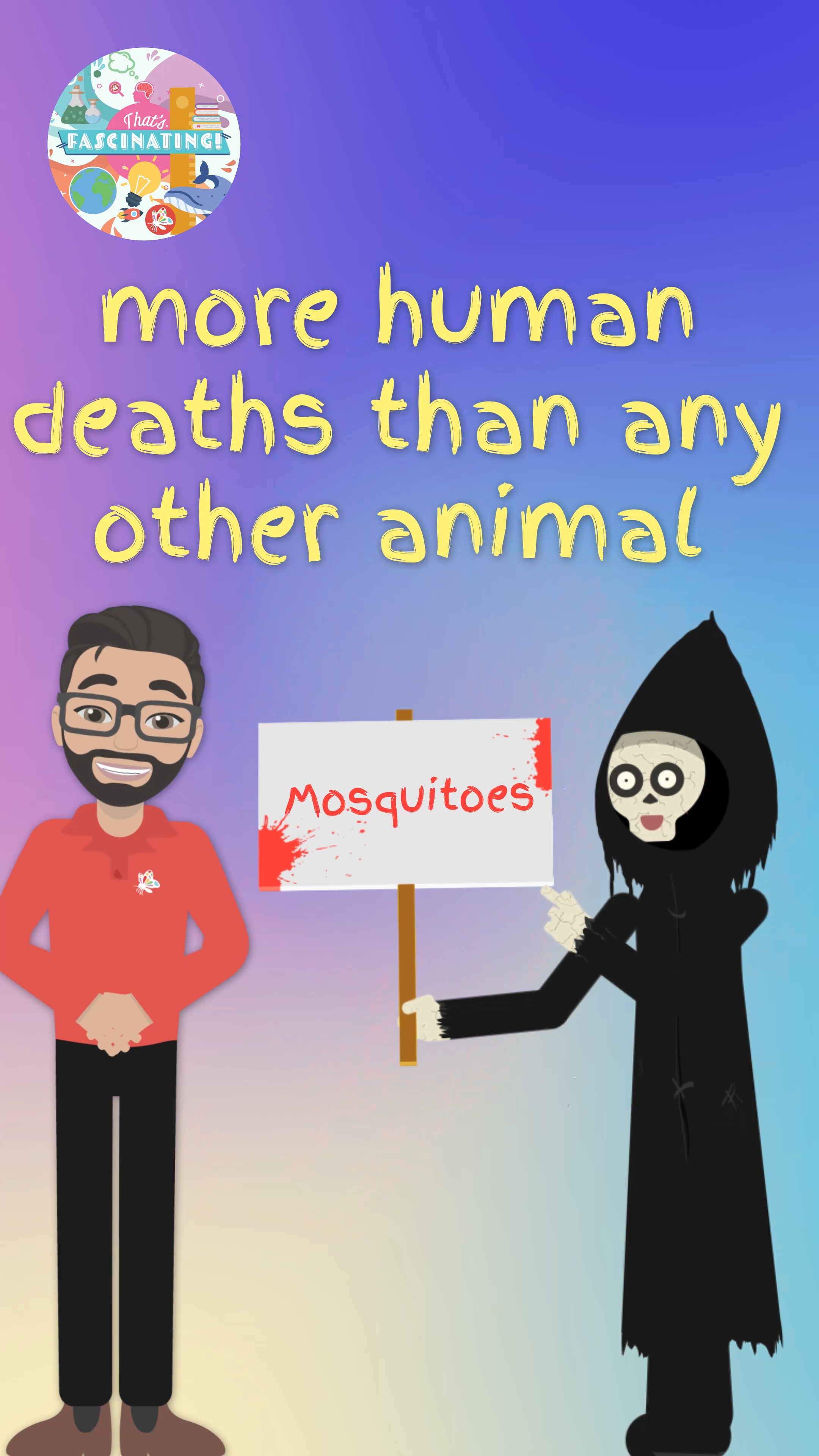 Why Mosquitoes Are the World’s Deadliest Animals…