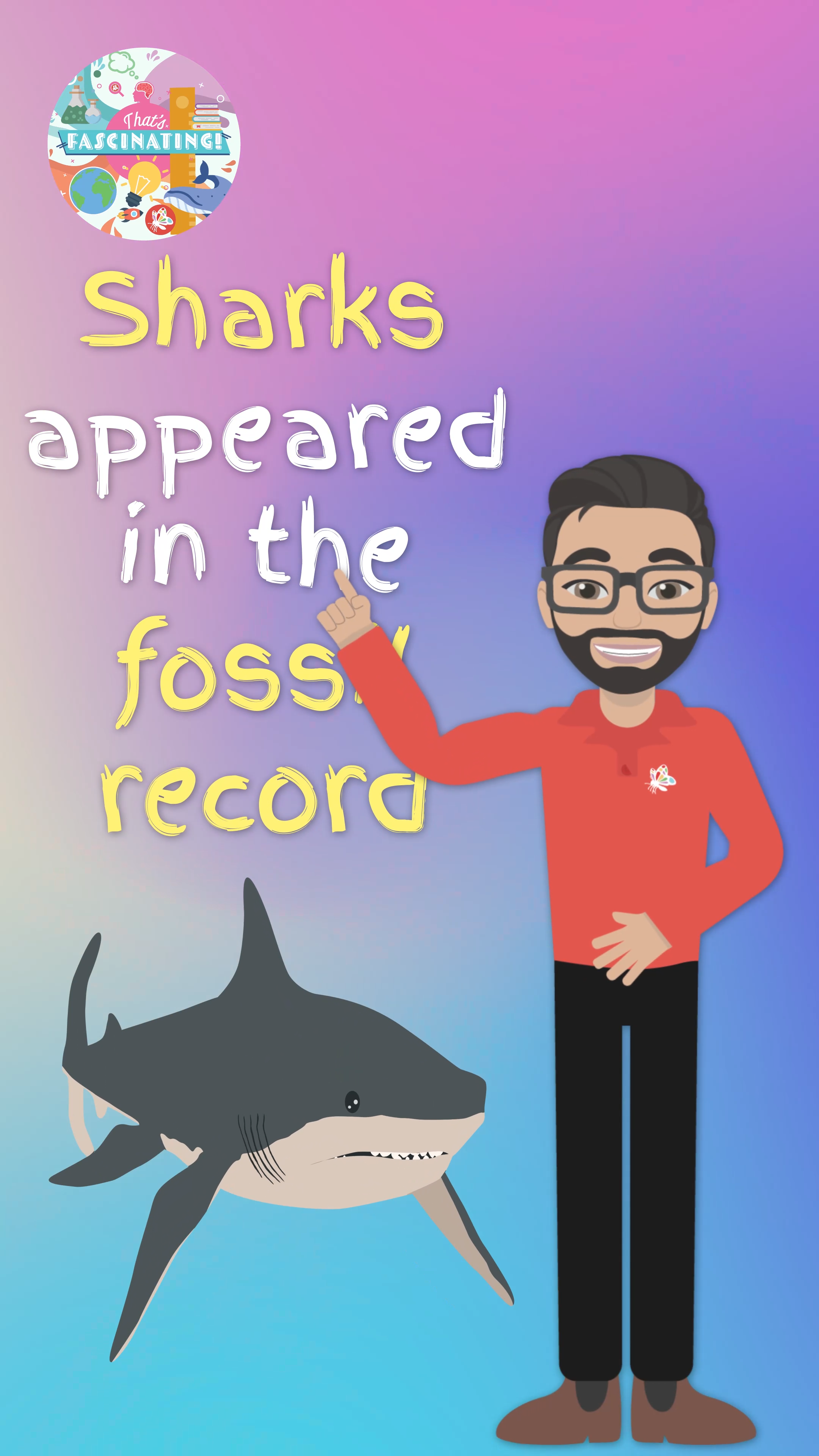 Sharks Have Been Around Longer Than Trees…