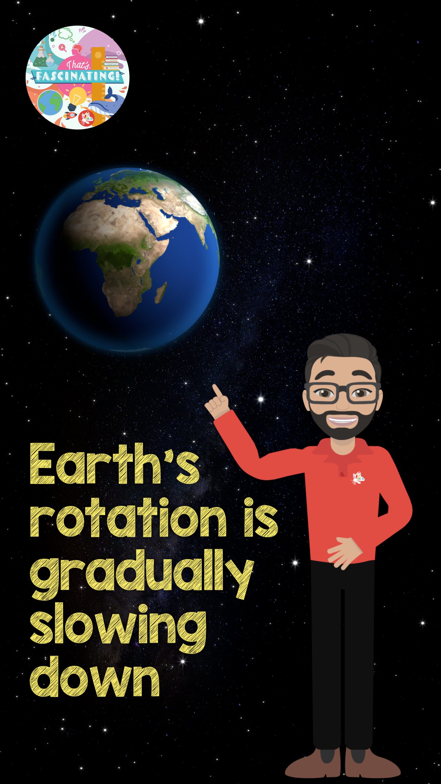 Earth’s Rotation Is Slowing Down…